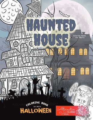 HAUNTED HOUSE coloring books for adults - Halloween coloring book for adults 1