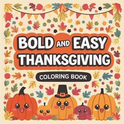 Bold and Easy Thanksgiving Coloring Book 1