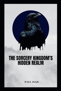 bokomslag Sorcery Kingdom's Hidden Realm