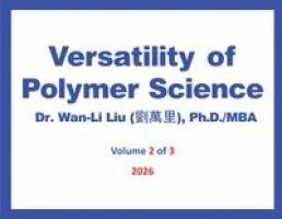 Wan-Li Liu - Versatility of Polymer Science - Volume 2, Häftad