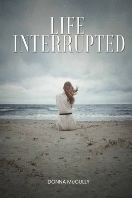 Life Interrupted 1