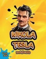 bokomslag Nikola Tesla Book for Kids: The Inventor Who Lit Up the World with Ideas!