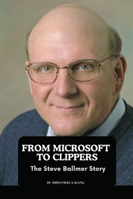 bokomslag From Microsoft to Clippers