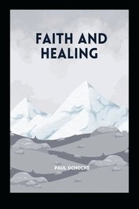 bokomslag Faith and Healing