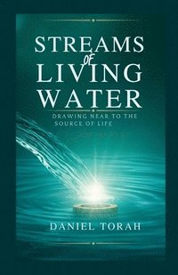 bokomslag Streams of Living Water