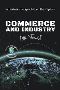 bokomslag Commerce and Industry-A Business Perspective on the Capitals