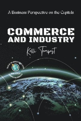 Commerce and Industry-A Business Perspective on the Capitals 1