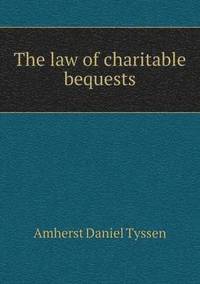 bokomslag The Law of Charitable Bequests
