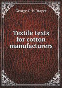 bokomslag Textile texts for cotton manufacturers