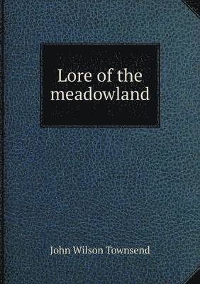 bokomslag Lore of the meadowland