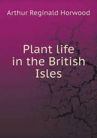 bokomslag Plant life in the British Isles