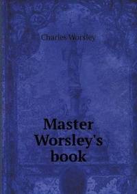 bokomslag Master Worsley's book