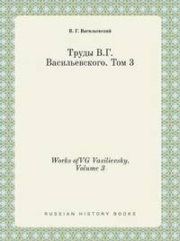 bokomslag Works ofVG Vasilievsky. Volume 3