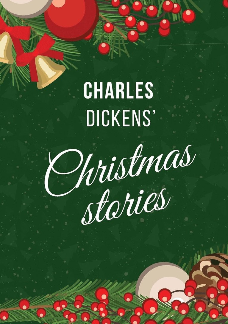 Dickens' Christmas Stories 1