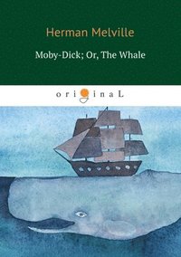 bokomslag Moby-Dick Or, The Whale