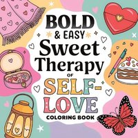 bokomslag Sweet Therapy of Self Love Coloring Book for Women