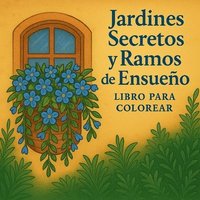 bokomslag Jardines Secretos y Ramos de Ensueño lLibro para colorear