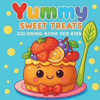 bokomslag Yummy - Sweet Treats Coloring Book for Kids