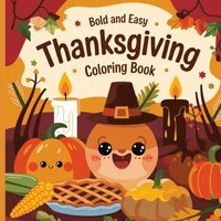 bokomslag Thanksgiving Bold & Easy Coloring Book for Kids
