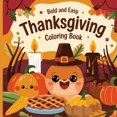 bokomslag Thanksgiving Bold & Easy Coloring Book for Kids