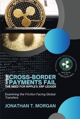 Where Cross-Border Payments Fail 1