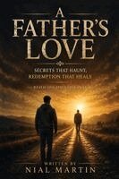 Nial Martin - Father's Love, Häftad. Tillgänglighet: Lägg i varukorg