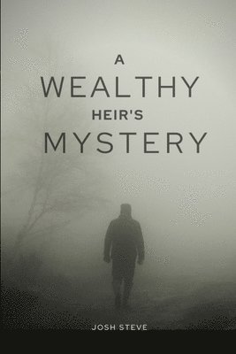 A Wealthy Heir's Mystery 1