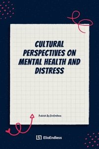 bokomslag Cultural Perspectives on Mental Health And Distress