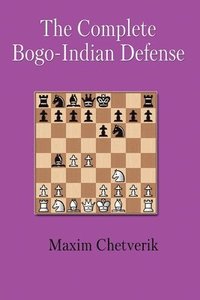 bokomslag The Complete Bogo-Indian Defense