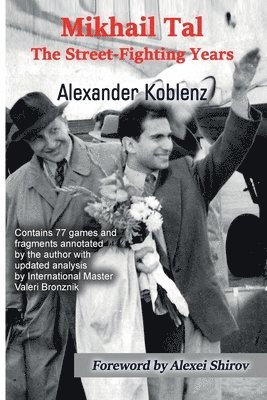 bokomslag Mikhail Tal: The Street-Fighting Years