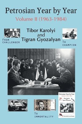 bokomslag Petrosian Year by Year: Volume II (1963-1984)