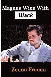 bokomslag Magnus Wins With Black