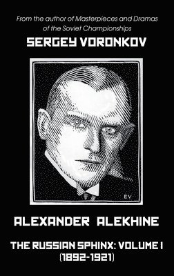 bokomslag Alexander Alekhine - The Russian Sphinx