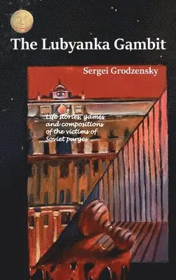 Sergei Grodzensky - Lubyanka Gambit, Inbunden. Tillgänglighet: Lägg i varukorg