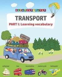 bokomslag English vocabulary for kids. Transport. Part I