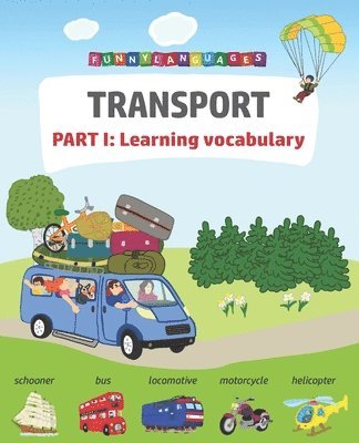English vocabulary for kids. Transport. Part I 1