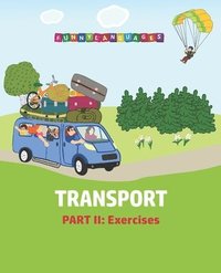 bokomslag English vocabulary for kids. Transport. Part II