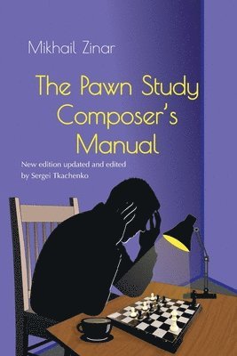 The Pawn Study Composers Manual 1