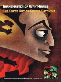 bokomslag Grandmaster of Avant-Garde: The Chess Art of Galina Satonina