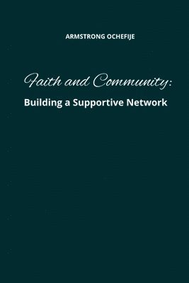 Faith and Community: Building a Supportive Network 1