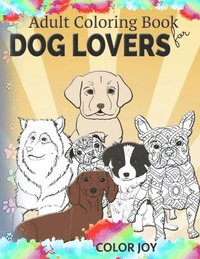 bokomslag Adult coloring book for dog lovers
