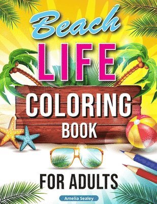 Amelia Sealey - Summer Coloring Book for Adults, Häftad