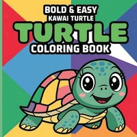 bokomslag Bold & Easy Kawai Turtle Coloring Book for Kids or Adults