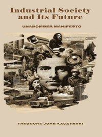 bokomslag Industrial Society and Its Future: Unabomber Manifesto