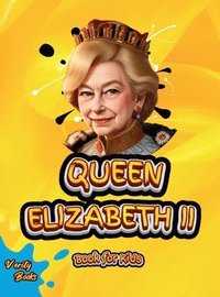 bokomslag Queen Elizabeth II Book for Kids