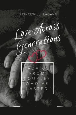 Princewill Lagang, PRINCEWILL LAGANG - Love Across Generations, Häftad