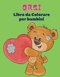 bokomslag Orsi Libro da Colorare Per Bambini