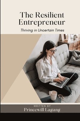 The Resilient Entrepreneur 1