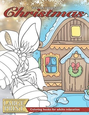 bokomslag LARGE PRINT Coloring books for adults relaxation CHRISTMAS