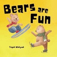 Teguh Wahyudi - Bears are Fun, Häftad